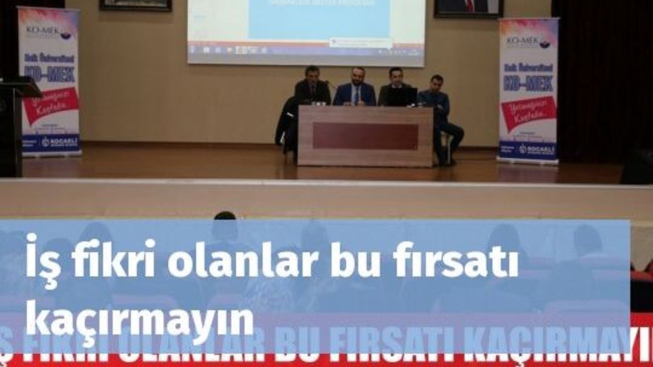 İş fikri olanlar bu fırsatı kaçırmayın