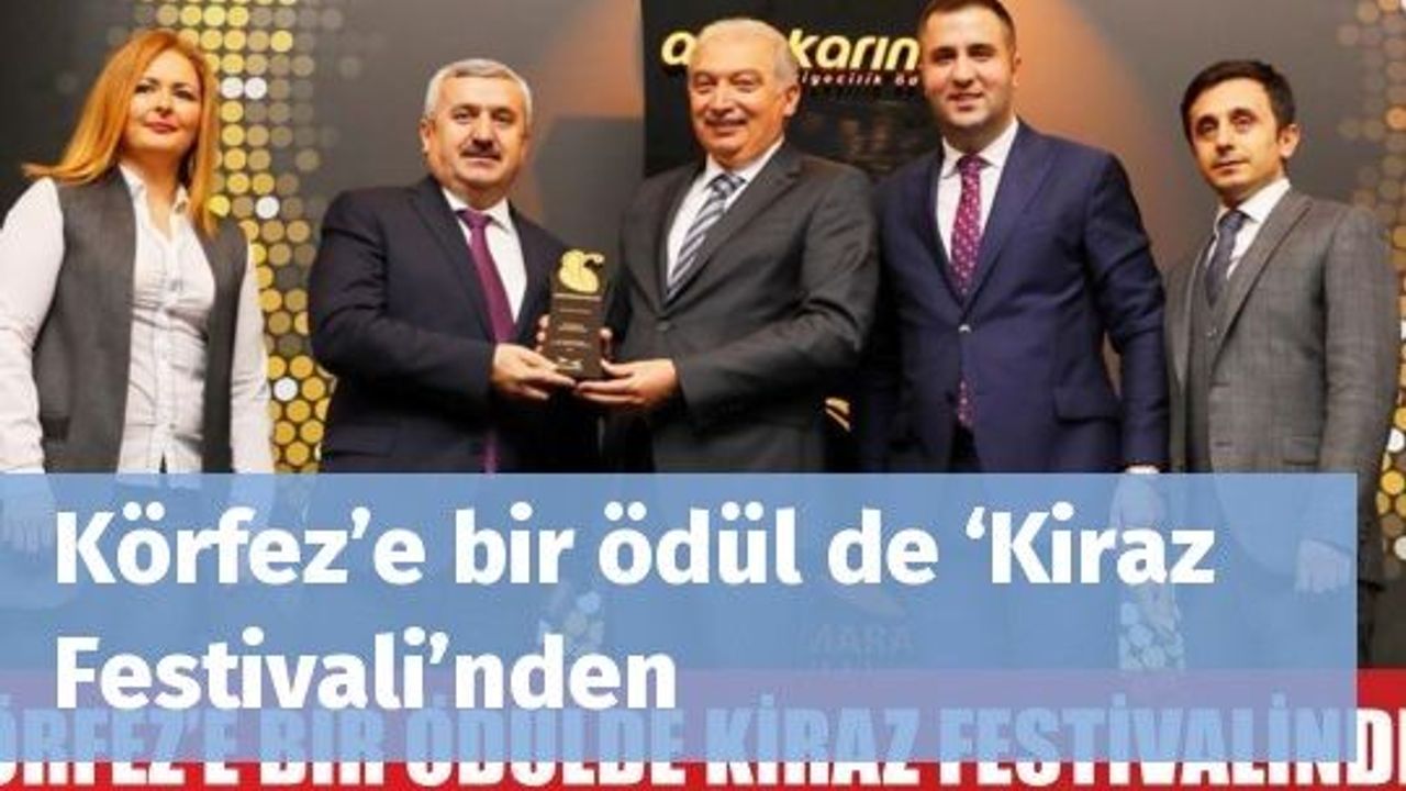 Körfez’e bir ödül de ‘Kiraz Festivali’nden