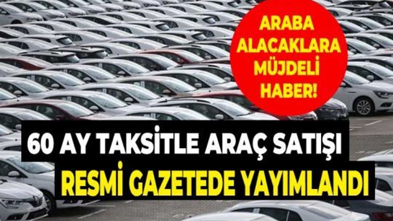 Otomobil taksitli satış kapsamına dahil edildi