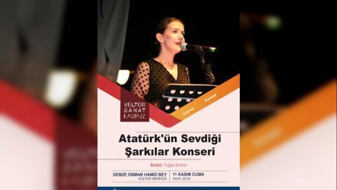 Büyük Önder Atatürk sevdiği şarkılarla anılacak