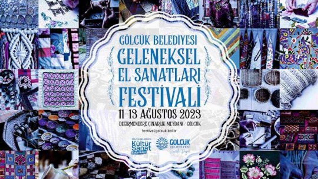 GÖLCÜK BELEDİYESİ, GELENEKSEL EL SANATLARI FESTİVALİ BAŞLIYOR