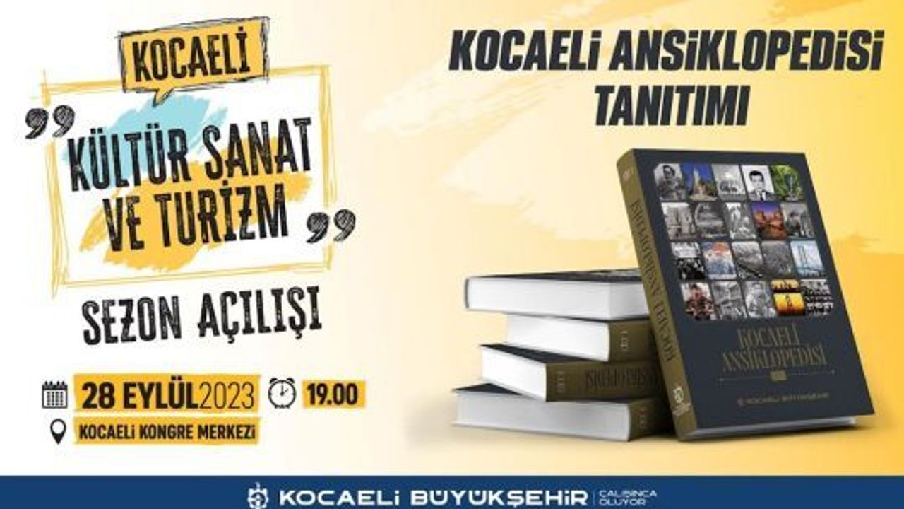 Kocaeli Ansiklopedisi, Kültür, Sanat ve Turizm Sezonunun açılışında tanıtılacak