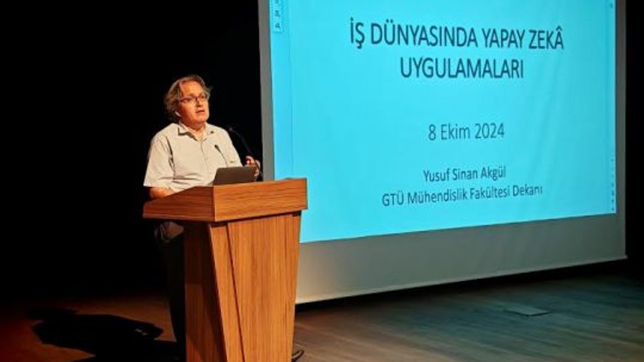GTÜ'de "İş Dünyasında Yapay Zeka Uygulamaları" Konuşuldu