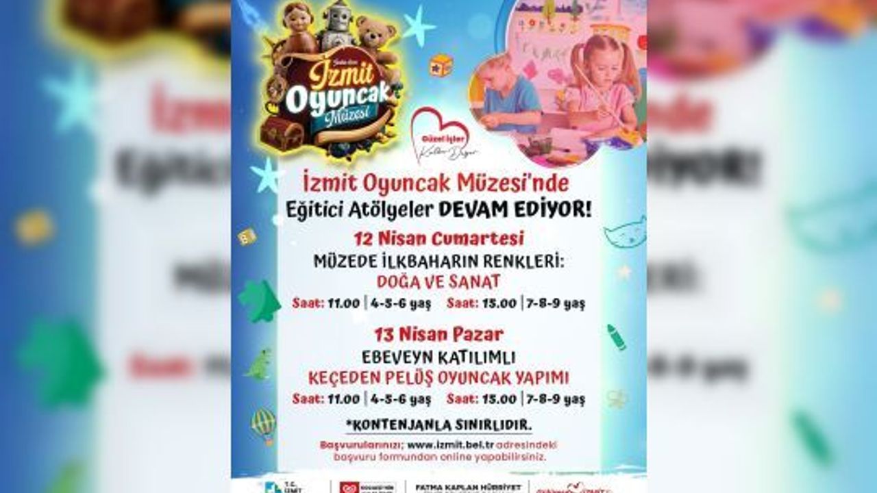 İZMİT BELEDİYESİ, OYUNCAK MÜZESİ’NDE YARATICI ATÖLYELER DÜZENLİYOR!