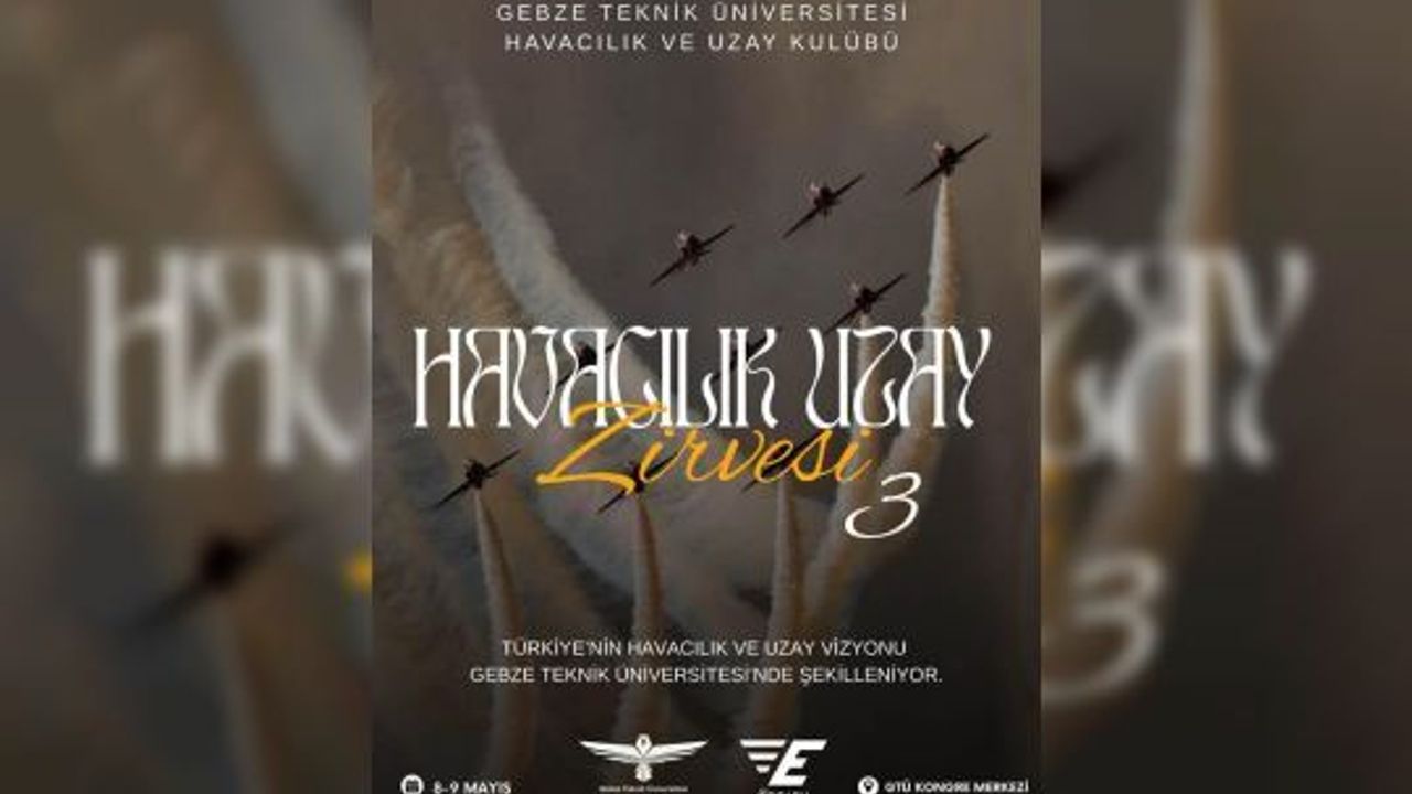 Havacılık ve Uzay Vizyonu Gebze Teknik Üniversitesi’nde Şekilleniyor. 