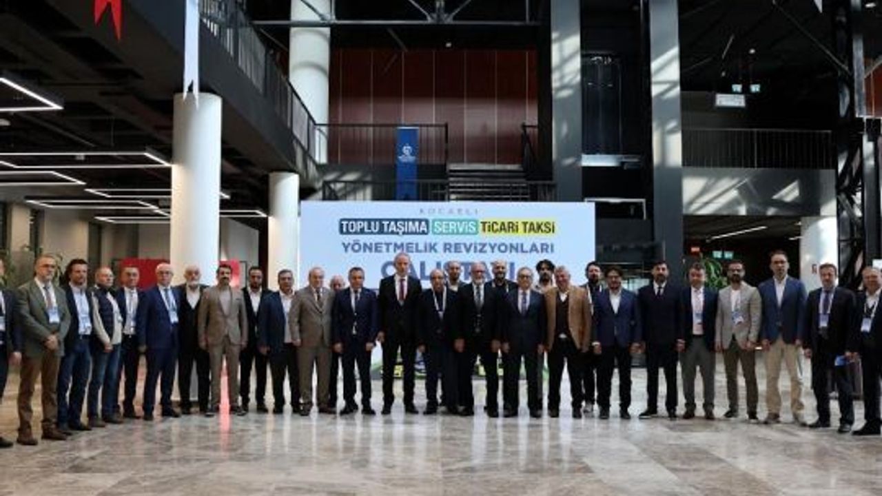 Kocaeli’de Ulaşımda Yeni Dönem: Mevzuat Revizyonu İçin Çalıştay Düzenlendi