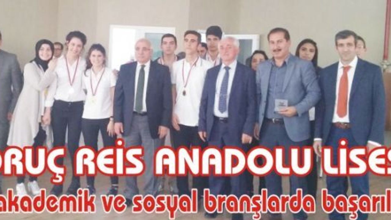 ORUÇ REİS ANADOLU LİSESİ akademik ve sosyal branşlarda başarılı