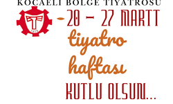 Kocaeli’de Tiyatro Haftası Etkinliklerle Kutlanacak