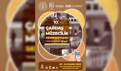 Çağdaş Müzecilik, Sempozyumu Başlıyor