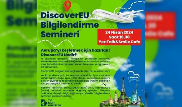 İzmit Belediyesi, Avrupa’yı keşfetmek isteyen, gençler için seminer düzenleyecek