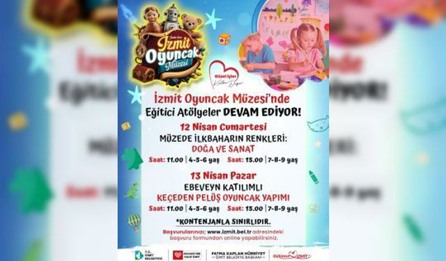İZMİT BELEDİYESİ, OYUNCAK MÜZESİ’NDE YARATICI ATÖLYELER DÜZENLİYOR!