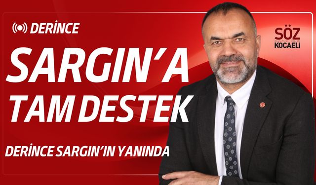 BAŞKAN SARGIN’A TAM DESTEK