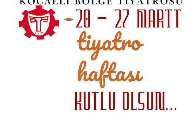 Kocaeli’de Tiyatro Haftası Etkinliklerle Kutlanacak