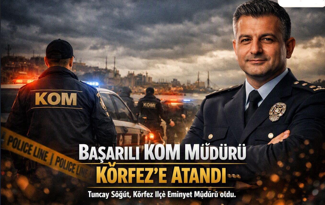 Körfez İlçe Emniyet Müdürlüğü’ne Tuncay Söğüt Atandı